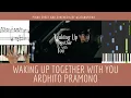 Download Lagu WAKING UP TOGETHER WITH YOU - ARDHITO PRAMONO | Partitur Piano | Chord | Tutorial | Not Piano