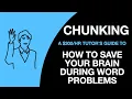Chunking - How to Save Your Brain When Doing Word Problems on the