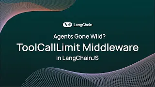 Agents Gone Wild Use Tool Call Limits in LangChainJS to Keep Them in Check