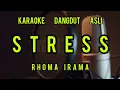Lagu STRESS Rhoma irama karaoke dangdut asli