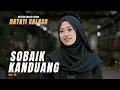 Download Lagu Hayati Kalasa - Dendang Minang - Sobaik kanduang (Official Music Video)