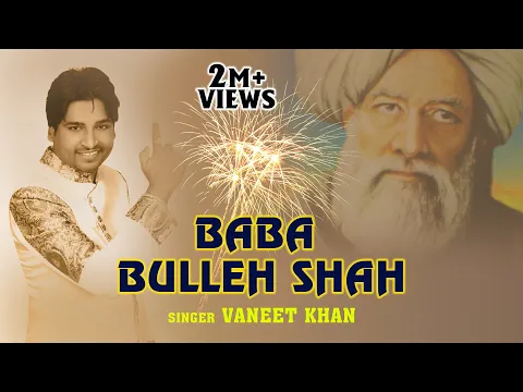 Download MP3 Baba Bulleh Shah || Vaneet Khan || Best Qawali 2021