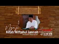 Download Lagu #1 Muqodimah Kajian Kitab Miftahul Jannah - KH. Shodiq Hamzah