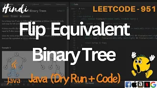 951 Flip Equivalent Binary Trees LeetCode 951 Explained in Java Code Explanation Dry Run