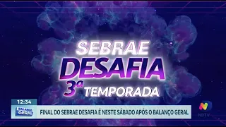 Encerramento do Sebrae Desafia: quem será o grande vencedor da competição empresarial?