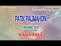 Download Lagu PATIK PALIMAHON ll KARAOKE BATAK ll LAMTAMA TRIO ll NADA PRIA A=DO