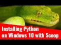 Installing Python on Windows 10 with Scoop apt-get in 3 Minutes