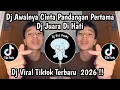 Lagu DJ AWALNYA CINTA PANDANGAN PERTAMA SLOW | DJ JAUH DI HATI VIRAL TIKTOK TERBARU 2026