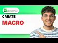 How to Create a Macro in LibreOffice Calc 2026 Full Guide