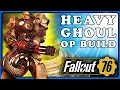 Fallout 76 Ghoul Heavy Gunner Build Insanely Powerful 2026