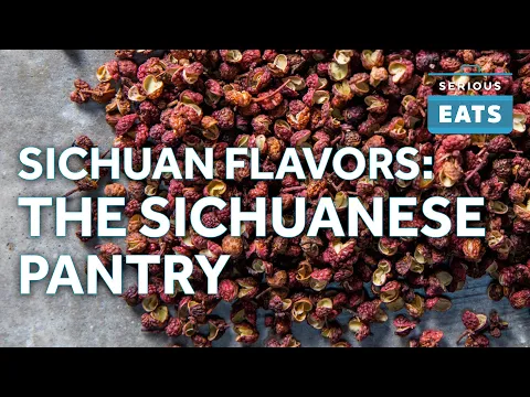 The Sichuanese Pantry with Fuchsia Dunlop | Serious Eats