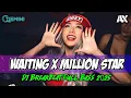 Download Lagu DJ WAITING REMIX STADIUM BREAKBEAT FULL BASS 🎧 DJ MILLION STARS REMIX 🎧 DJ BREAKBEAT FULL BASS 2025