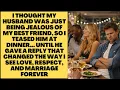 I Mocked My Husband for Being Jealous His Reply Silenced the Entire Table