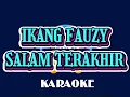 Download Lagu SALAM TERAKHIR - IKANG FAUZY (KARAOKE VERSION AKUSTIK)COVER AURA