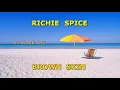 Richie Spice   Brown Skin, Demo Lyrics