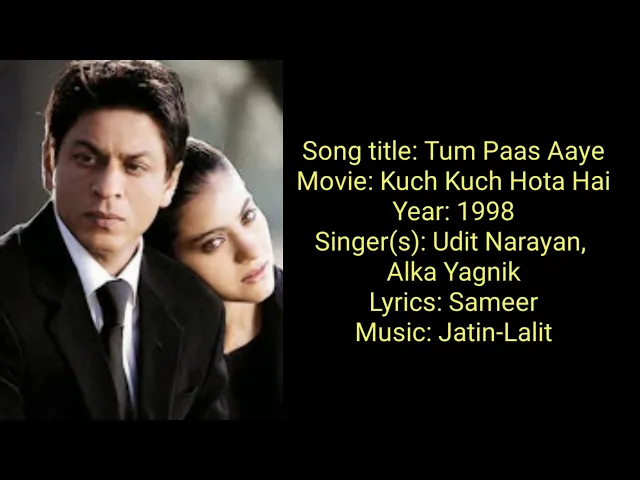 Download MP3 तुम पास आये Tum Paas Aaye Hindi Lyrics – Kuch Kuch Hota Hai