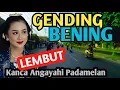 Lagu GENDING UYON2 BENING CEMENGKLING - RENCANG ANGAYAHI PADAMELAN - GENDING JAWA KLASIK PALING NYAMLENG 