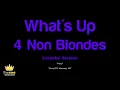 4 Non Blondes - What's Up (Karaoke Version)
