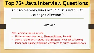 Top 75 Tricky Java Interview Questions Can memory leaks occur in Java even with Garbage Collection