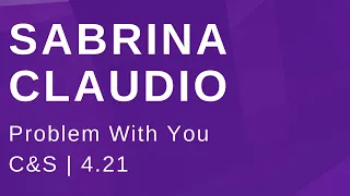 Download Sabrina Claudio Problem With You (C\u0026S) MP3