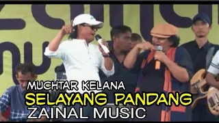 Download Lagu SELAYANG PANDANG (Muchtar kelana ) ZAINAL MUSIC MP3