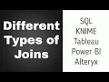 Join Types in SQL KNIME Power BI Alteryx and Tableau Different Types of Joins