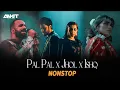 Download Lagu Pal Pal x Jhol x Ishq - Nonstop Mashup | Dj Ankit Jhansi | Afusic x Talwiinder x Faheem Abdullah