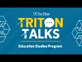 20 Triton Talks - Education Studies Program