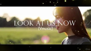 Look At Us Now Official Music Video By Vmusic 