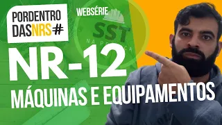 Segurança e Saúde do Trabalho | NR 12 - Segurança no Trabalho em Máquinas e Equipamentos #SST #NR12