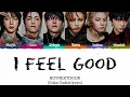 Download Lagu BOYNEXTDOOR 'I Feel Good' Lyrics (보이넥스트도어 I Feel Good 가사) [Color Coded Han_Rom_Eng]