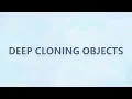 Deep cloning objects 3 SOLUTIONS