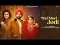 Download Lagu Teri Meri Jodi (Official Video) | Harp Kheri | Gurlez Akhtar | The Boss | New Punjabi Song 2024