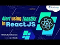 React-Toastify React Toast Notifications Tutorial in Hindi React JS Tutorial in Hindi