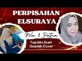 Download Lagu Qasidah Perpisahan Elsuraya Medan | Top Hits Duet Nila \u0026 Patma
