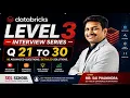 Databricks Interview Series - Level 3 Top Interview Questions Answers