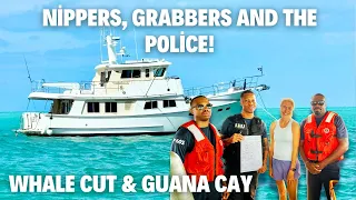 Great Guana Cay & Whale Cut Gone Wild: When the Cops Showed Up-and So Did the Cats  #trawlerlife
