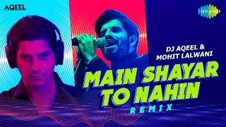 main shayar to nahin remix lyrical video dj aqeel mohit lalwani rishi kapoor