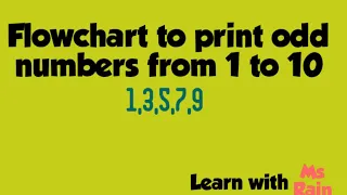 Flowchart to print odd numbers from 1 to 10 Learn with Ms Rain