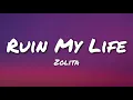 Download Lagu Zolita - Ruin My Life  (Lyrics)