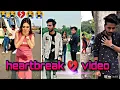 Download Lagu Heartbreak videos || mx TakaTak videos || breakup videos || sad videos