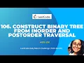 106 Construct Binary Tree from Inorder and Postorder Traversal LeetCode daily C