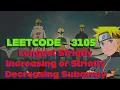 Longest Strictly Increasing or Strictly Decreasing Subarray Clean Code Leetcode 3105 Code Genin
