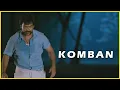 Download Lagu Komban Movie Scenes | Karthik | Lakshmi menon | Raj kiran