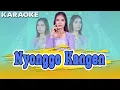 Download Lagu Karaoke ~ NYONGGO KANGEN _ tanpa vokal  |  Official Karaoke Banyuwangi