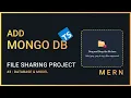 Add Mongo DB MERN File Sharing Project