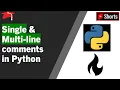 Python Single line and Multi line comments