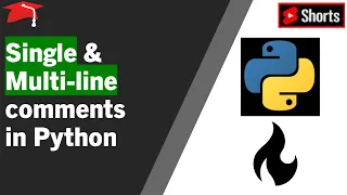 Python Single line and Multi line comments