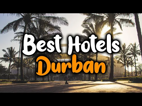 Download MP3 Best Hotels in Durban - For Families, Couples, Work Trips, Luxury & Budget