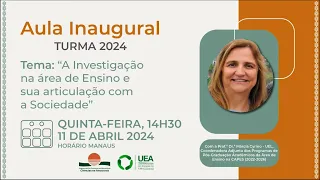 Aula Inaugural 2024 do Programa de Pós Graduação em Educação em Ciências